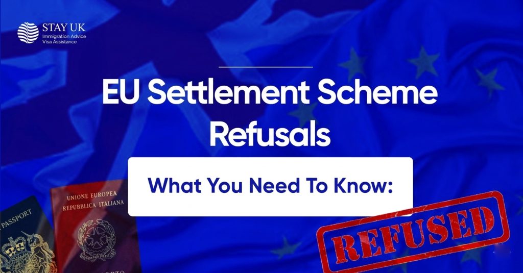 eu settlement scheme refusal stayuk